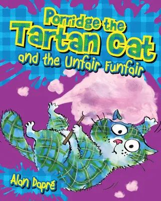 Tartanowy kot Porridge i nieuczciwe wesołe miasteczko - Porridge the Tartan Cat and the Unfair Funfair