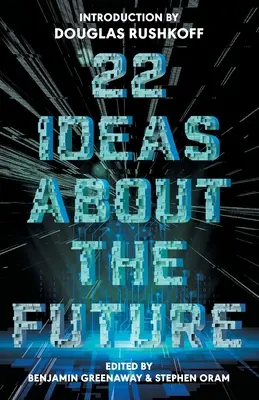 22 pomysły na przyszłość - 22 Ideas About The Future