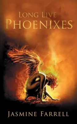 Niech żyją feniksy - Long Live Phoenixes