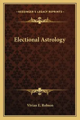 Astrologia elekcyjna - Electional Astrology