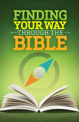 Odnaleźć swoją drogę przez Biblię - wersja Ceb (poprawiona) - Finding Your Way Through the Bible - Ceb Version (Revised)