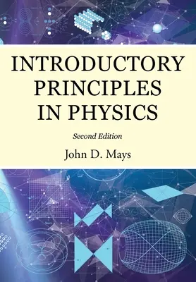 Podstawowe zasady fizyki - Introductory Principles in Physics