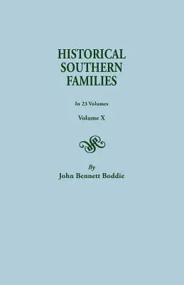 Historyczne rodziny Południa. w 23 tomach. Tom X - Historical Southern Families. in 23 Volumes. Volume X