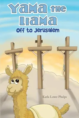 Yama the Llama - Wyrusza do Jerozolimy - Yama the Llama--Off to Jerusalem