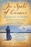 Pomimo oceanów - Głosy migrantów - In Spite of Oceans - Migrant Voices