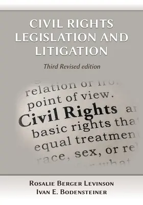 Ustawodawstwo i spory dotyczące praw obywatelskich, wydanie trzecie - Civil Rights Legislation and Litigation, Third Edition