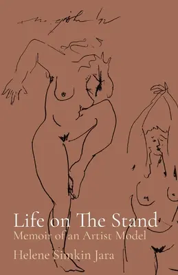 Życie na podium: Pamiętnik modelki-artystki - Life on The Stand: Memoir of an Artist Model