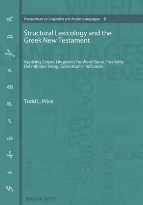 Leksykologia strukturalna i grecki Nowy Testament (miękka) - Structural Lexicology and the Greek New Testament (paperback)