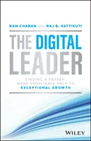 Cyfrowy lider: Szybsza i bardziej opłacalna droga do wyjątkowego wzrostu - The Digital Leader: Finding a Faster, More Profitable Path to Exceptional Growth