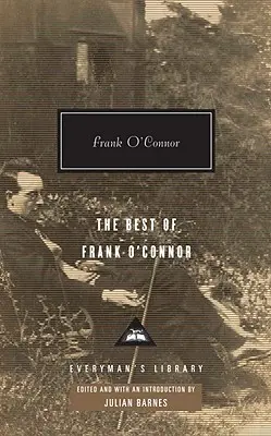 The Best of Frank O'Connor: wprowadzenie autorstwa Juliana Barnesa - The Best of Frank O'Connor: Introduction by Julian Barnes