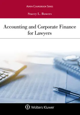 Rachunkowość i finanse przedsiębiorstw dla prawników - Accounting and Corporate Finance for Lawyers