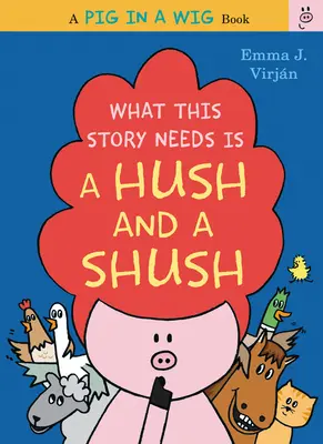 Ta historia potrzebuje ciszy i szumu - What This Story Needs Is a Hush and a Shush