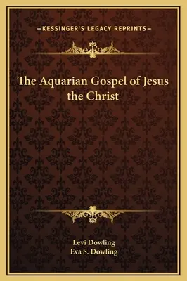 Ewangelia Wodnika Jezusa Chrystusa - The Aquarian Gospel of Jesus the Christ