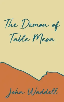 Demon z Table Mesa - The Demon of Table Mesa