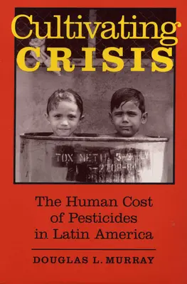 Kultywowanie kryzysu: Ludzkie koszty pestycydów w Ameryce Łacińskiej - Cultivating Crisis: The Human Cost of Pesticides in Latin America