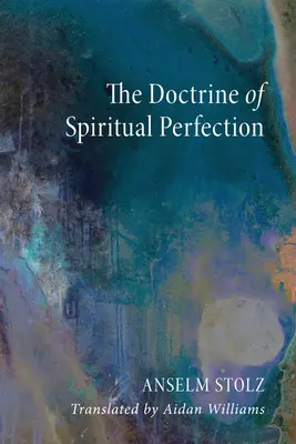 Doktryna duchowej doskonałości - The Doctrine of Spiritual Perfection