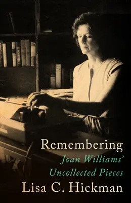 Pamiętając: Niezebrane utwory Joan Williams - Remembering: Joan Williams' Uncollected Pieces