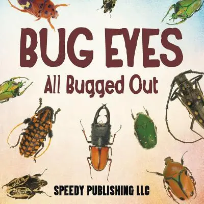 Bug Eyes - wszystko zepsute - Bug Eyes - All Bugged Out