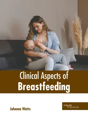 Kliniczne aspekty karmienia piersią - Clinical Aspects of Breastfeeding