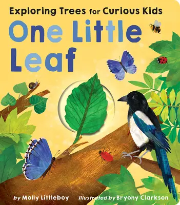 Jeden mały liść: Odkrywanie natury dla ciekawskich dzieci - One Little Leaf: Exploring Nature for Curious Kids