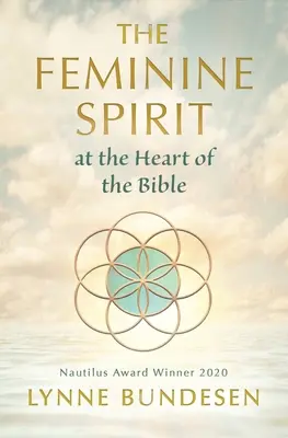 Kobiecy duch w sercu Biblii - The Feminine Spirit at the Heart of the Bible