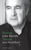 Czytanie Johna Banville'a przez Jeana Baudrillarda - Reading John Banville Through Jean Baudrillard