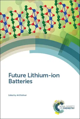 Baterie litowo-jonowe przyszłości - Future Lithium-Ion Batteries