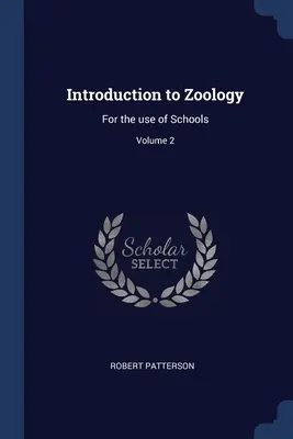 Wprowadzenie do zoologii: Dla użytku szkół; Tom 2 - Introduction to Zoology: For the use of Schools; Volume 2