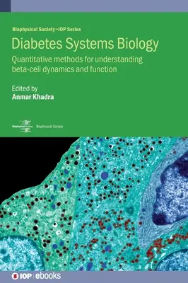 Biologia systemowa cukrzycy: Metody ilościowe dla zrozumienia dynamiki i funkcji komórek beta - Diabetes Systems Biology: Quantitative methods for understanding beta-cell dynamics and function