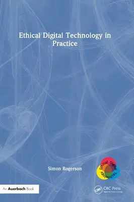 Etyczna technologia cyfrowa w praktyce - Ethical Digital Technology in Practice