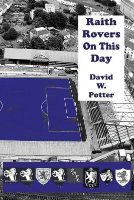 Raith Rovers Tego dnia - Raith Rovers On This Day