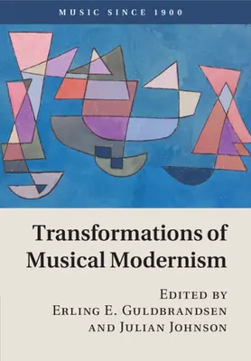 Transformacje muzycznego modernizmu - Transformations of Musical Modernism