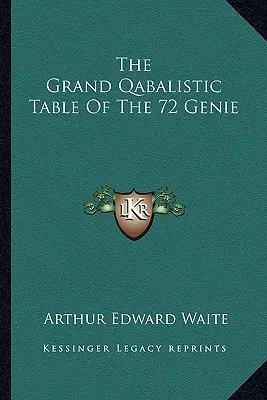 Wielka Tablica Qabalistyczna 72 Dżinów - The Grand Qabalistic Table Of The 72 Genie