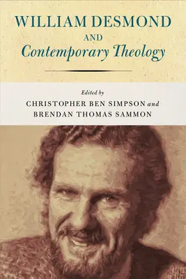 William Desmond i współczesna teologia - William Desmond and Contemporary Theology