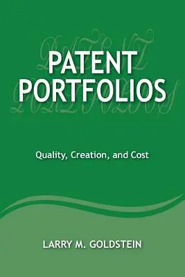 Portfele patentów: Jakość, tworzenie i koszt - Patent Portfolios: Quality, Creation, and Cost