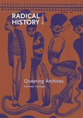 Queering Archives: Intymne ślady - Queering Archives: Intimate Tracings