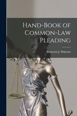 Hand-Book of Common-Law Pleading