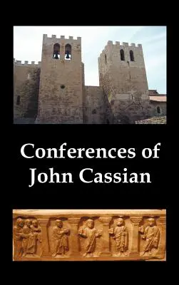 Konferencje Jana Kasjana (Konferencje I-XXIV, z wyjątkiem XII i XXII) - Conferences of John Cassian, (Conferences I-XXIV, Except for XII and XXII)