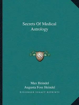 Sekrety astrologii medycznej - Secrets Of Medical Astrology