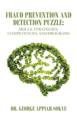 Zapobieganie oszustwom i ich wykrywanie: umiejętności, strategie, kompetencje i programy - Fraud Prevention and Detection Puzzle: Skills, Strategies, Competences, and Programs