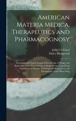 American Materia Medica, Therapeutics and Pharmacognosy: Rozwijanie najnowszej zdobytej wiedzy o lekach, a zwłaszcza o bezpośrednim działaniu grzechu - American Materia Medica, Therapeutics and Pharmacognosy: Developing the Latest Acquired Knowledge of Drugs, and Especially of the Direct Action of Sin