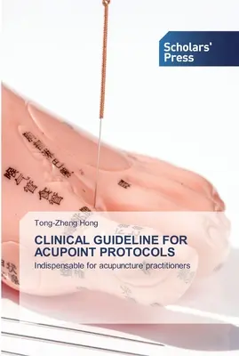 Wytyczne kliniczne dotyczące protokołów akupunktury - Clinical Guideline for Acupoint Protocols