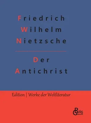 Antychryst: przewartościowanie wszystkich wartości - Der Antichrist: Umwertung aller Werte
