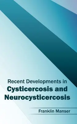 Najnowsze osiągnięcia w leczeniu wągrzycy i neurocysticerkozy - Recent Developments in Cysticercosis and Neurocysticercosis
