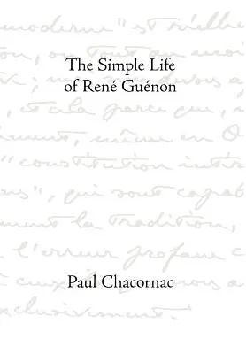 Proste życie Rene Guenona - Simple Life Of Rene Guenon