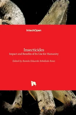 Środki owadobójcze: Wpływ i korzyści z ich stosowania dla ludzkości - Insecticides: Impact and Benefits of Its Use for Humanity