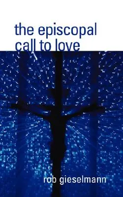 Episkopalne wezwanie do miłości - The Episcopal Call to Love