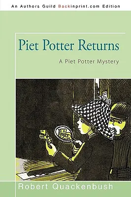 Piet Potter powraca: Tajemnica Pieta Pottera - Piet Potter Returns: A Piet Potter Mystery