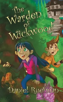 Strażnik Wickwood - The Warden of Wickwood