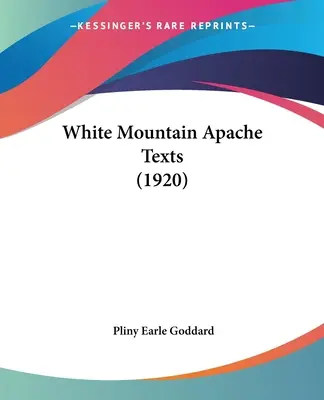 Teksty Apaczów z Białej Góry (1920) - White Mountain Apache Texts (1920)
